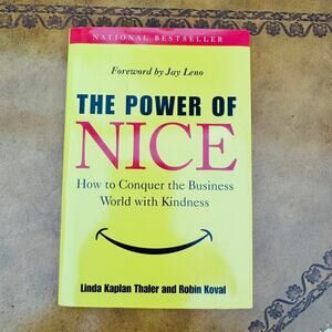 The Power of Nice: How to Conquer Business World With Kindness Hardcover Book